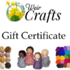 Weir Crafts Gift Certificates