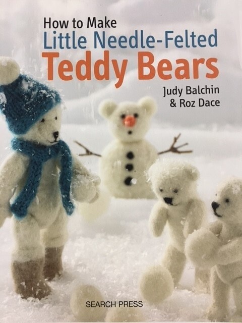 How to Make Little Needle-Felted Teddy Bears BOOK