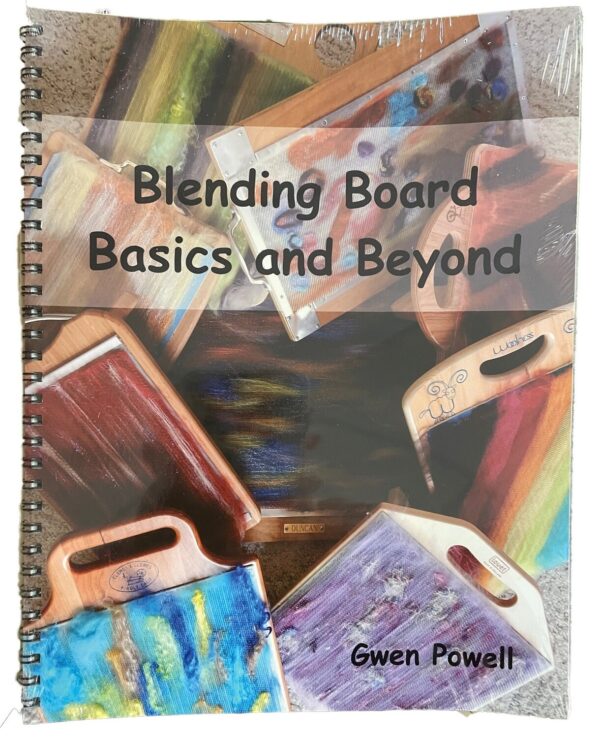 Blending Board Basics and Beyond By Gwenn Powell